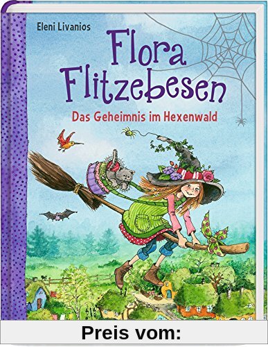 Flora Flitzebesen (Bd. 1): Das Geheimnis im Hexenwald